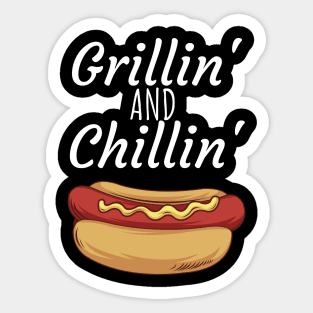 Grillin and Chillin Sticker